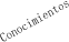 Conocimientos