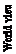 Text Box: World view