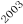 2003