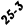 25-3