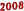 2008